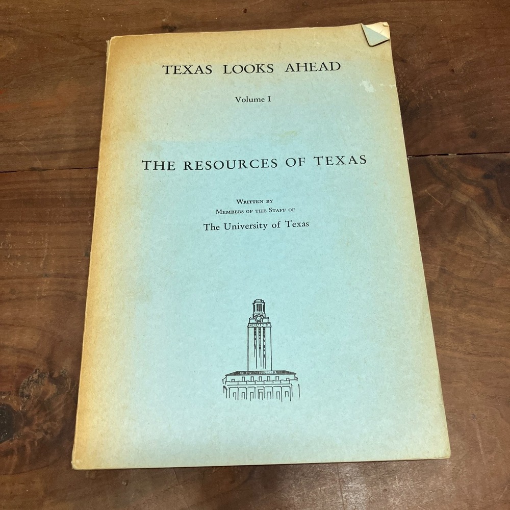 Texas Looks Ahead Vol I Resources of Texas 1944 University of Texas 1st Edition
